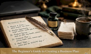 The Beginner’s Guide to Creating a Business Plan You’ll Actually Use
