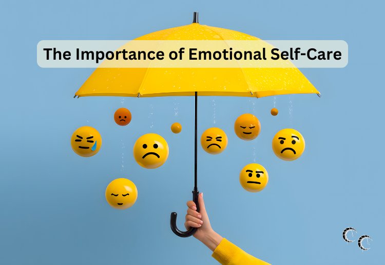 The Importance of Emotional Self-Care