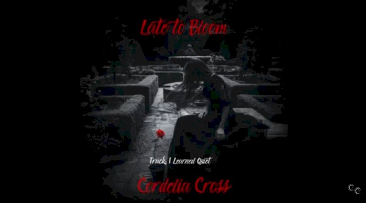 I Learned Quiet lyrics by Cordelia Cross