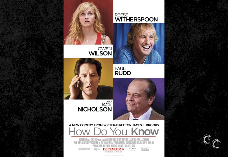 How Do You Know (2010) Movie Review